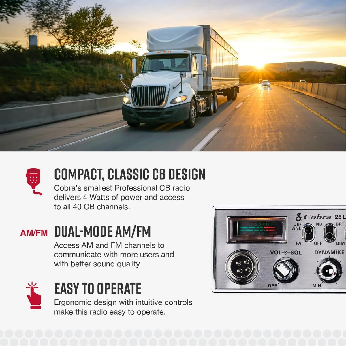 Cobra 25 LTD AM/FM Professional CB Radio – Compact, Easy to Operate, with Dual-Mode Access, 4-Watt Output, Full 40 Channels, Adjustable Dynamike Control and PA Capability, Black